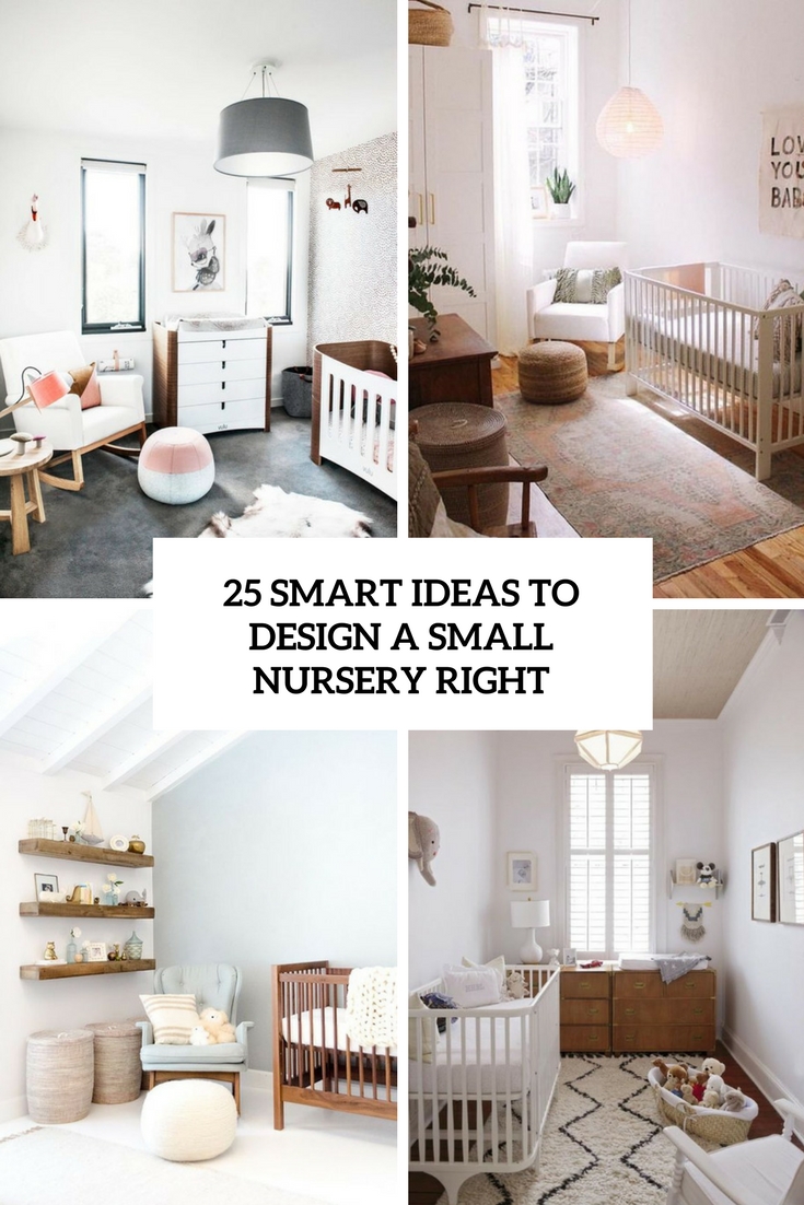 smart ideas to design a small nursery right