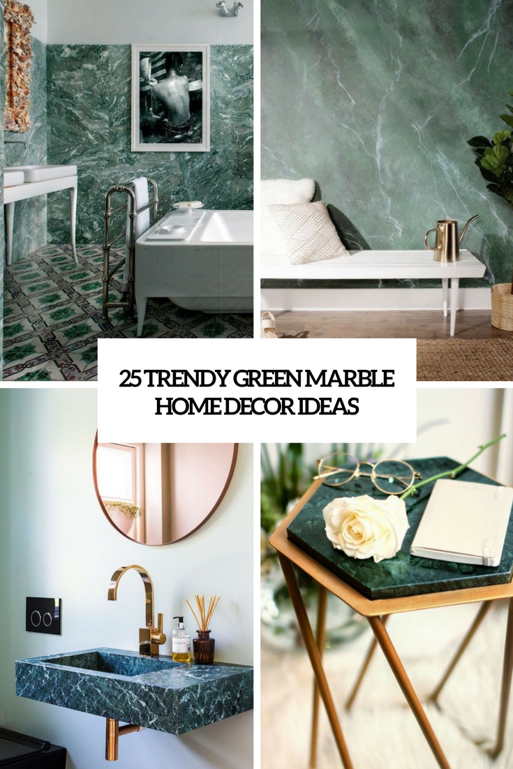 trendy green marble home decor ideas