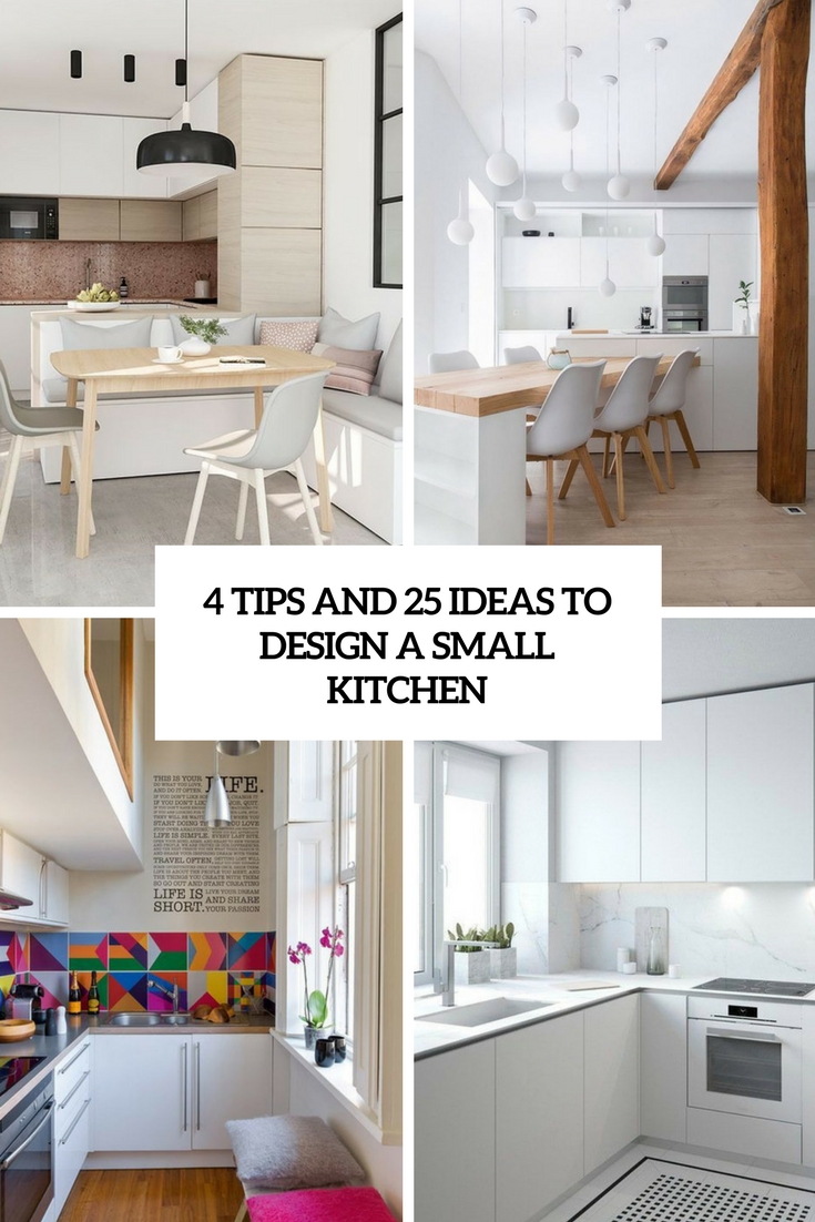 tips and 25 ideas to design a small kitchen