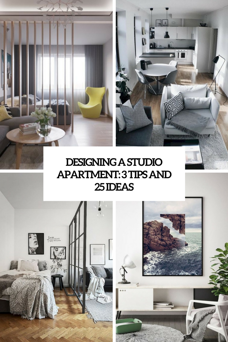 Designing A Studio Apartment: 3 Tips And 25 Ideas