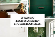 25 ways to incorporate green into bathroom decor cover