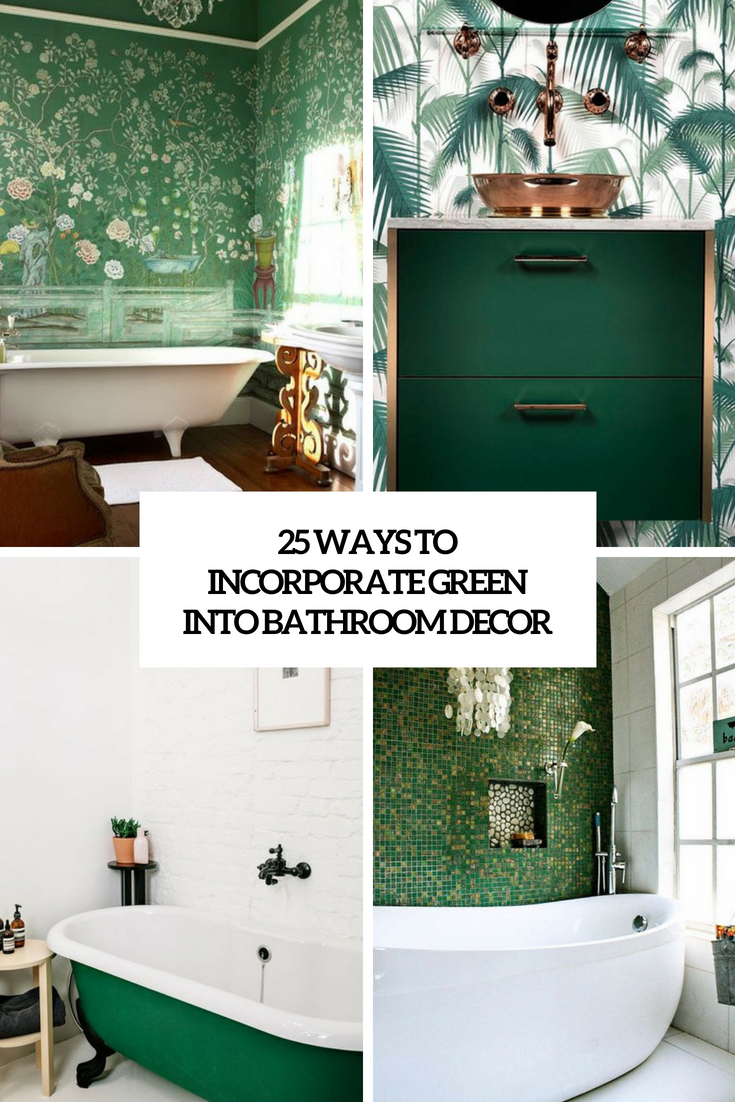 ways to incorporate green into bathroom decor