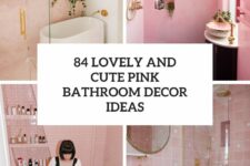 84 lovely and cute pink bathroom decor ideas cover