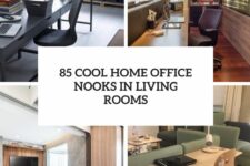 85 cool home office nooks in living rooms cover