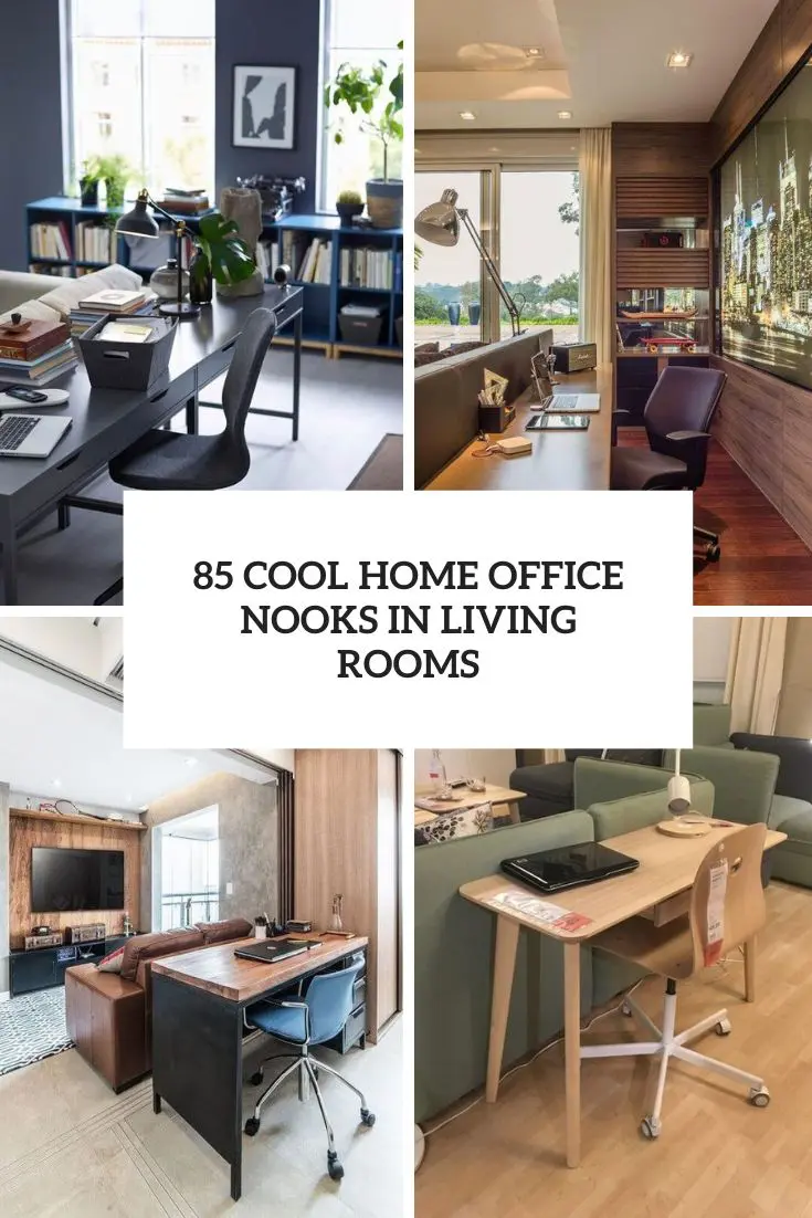 85 Cool Home Office Nooks In Living Rooms