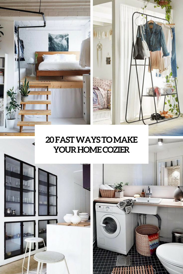 20 Fast Ways To Make Your Home Cozier