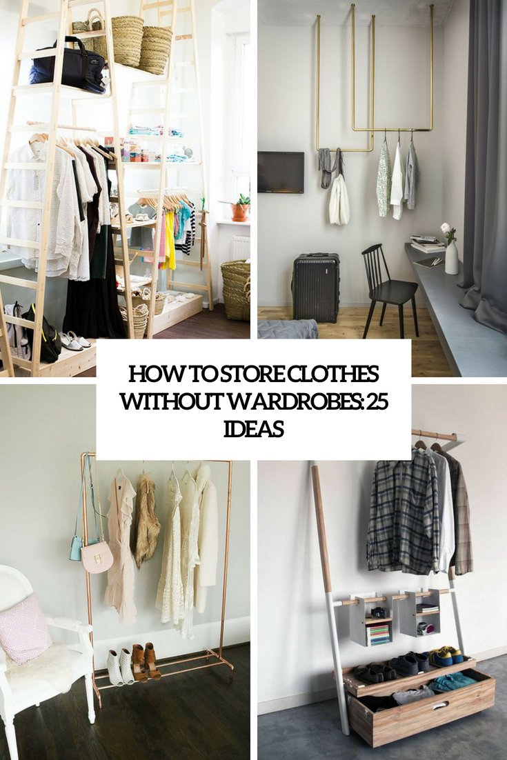 how to store clothes without a wardrobe 25 ideas