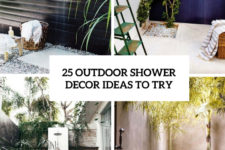 25 outdoor shower decor ideas to try cover