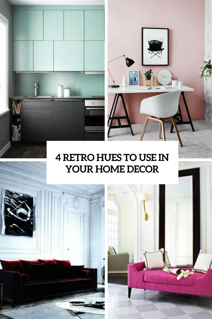 retro hues to use in your home decor