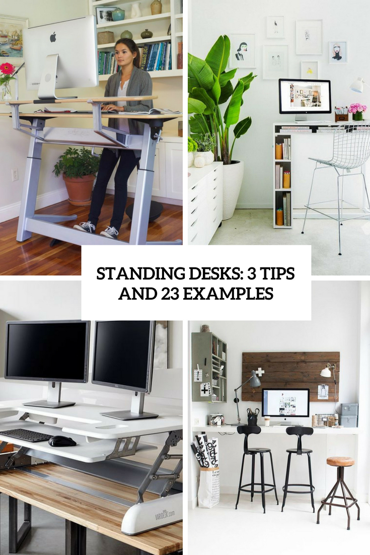 standing desks 3 tips and 23 examples