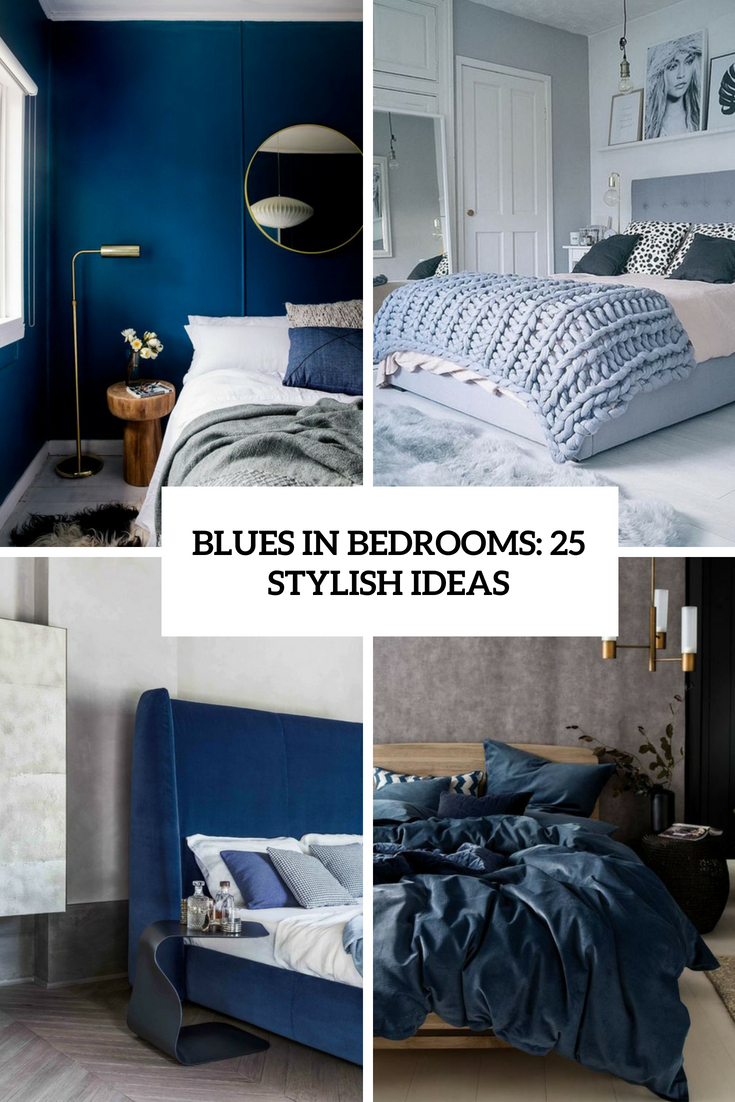 Blues In Bedrooms: 25 Stylish Ideas