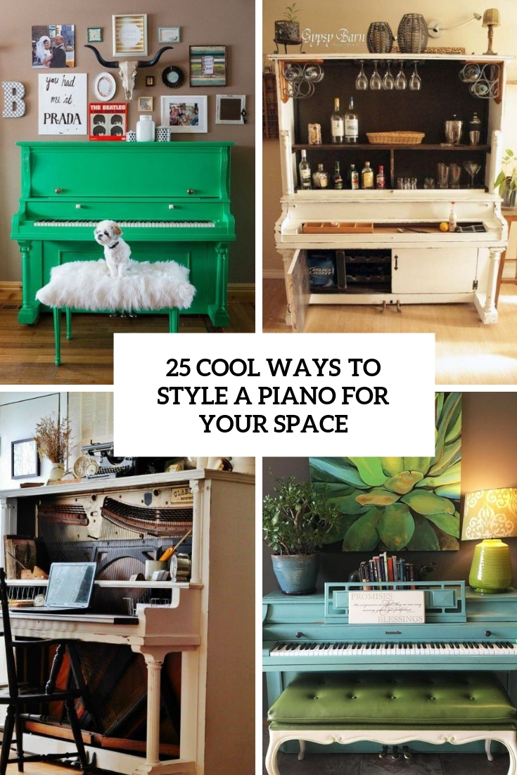 cool ways to style a piano for your space