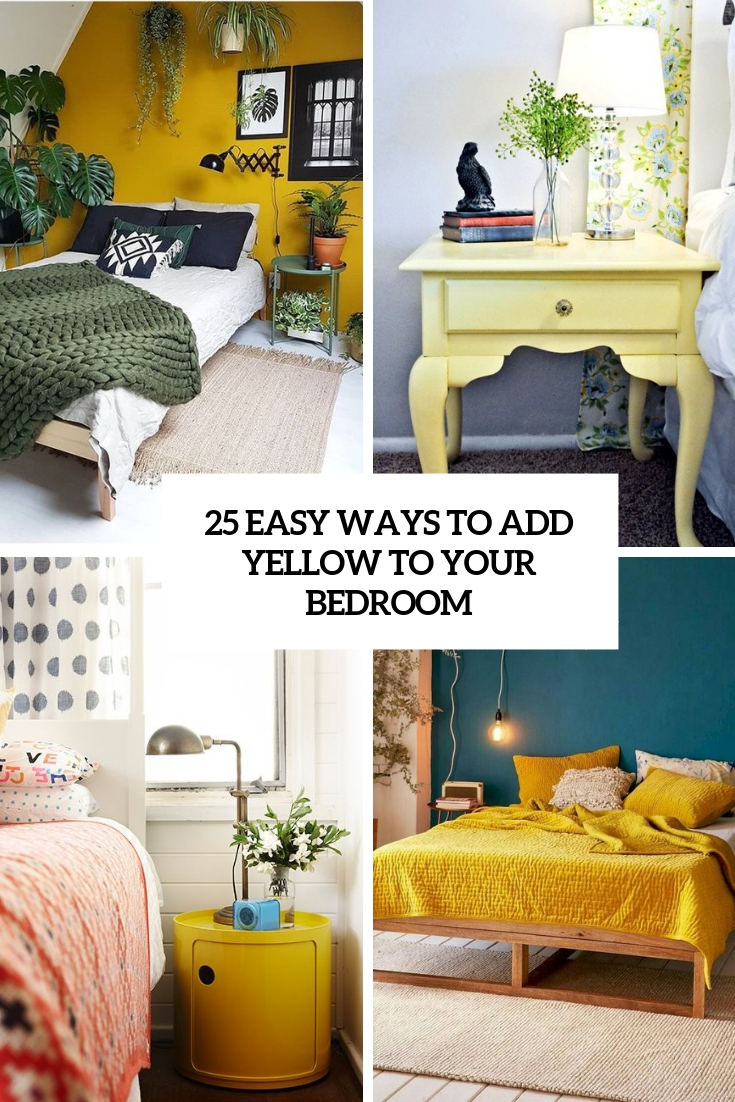 easy ways to add yellow to your bedroom