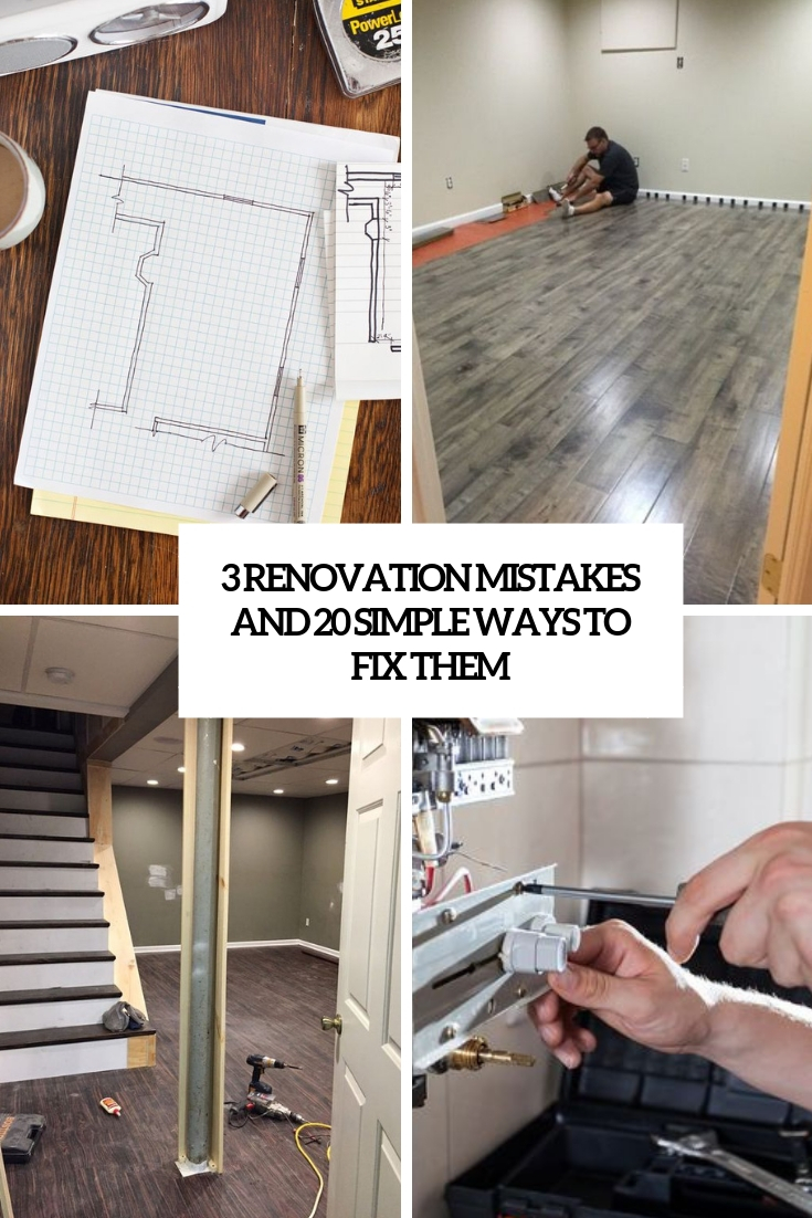 renovation mistakes and 20 simpel ways to fix them