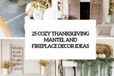 25 cozy thanksgiving mantel and fireplace decor ideas cover