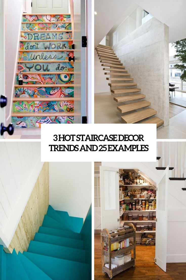 3 Hot Staircase Decor Trends And 25 Examples
