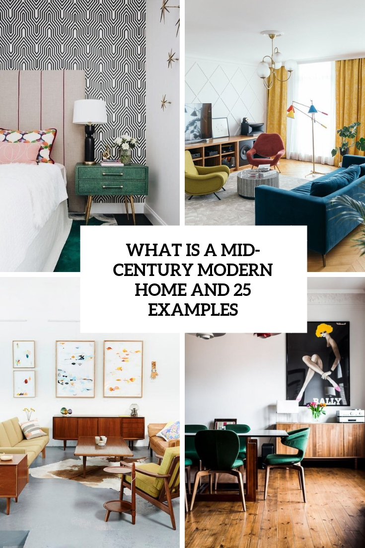 what is a mid century modern home and 25 examples