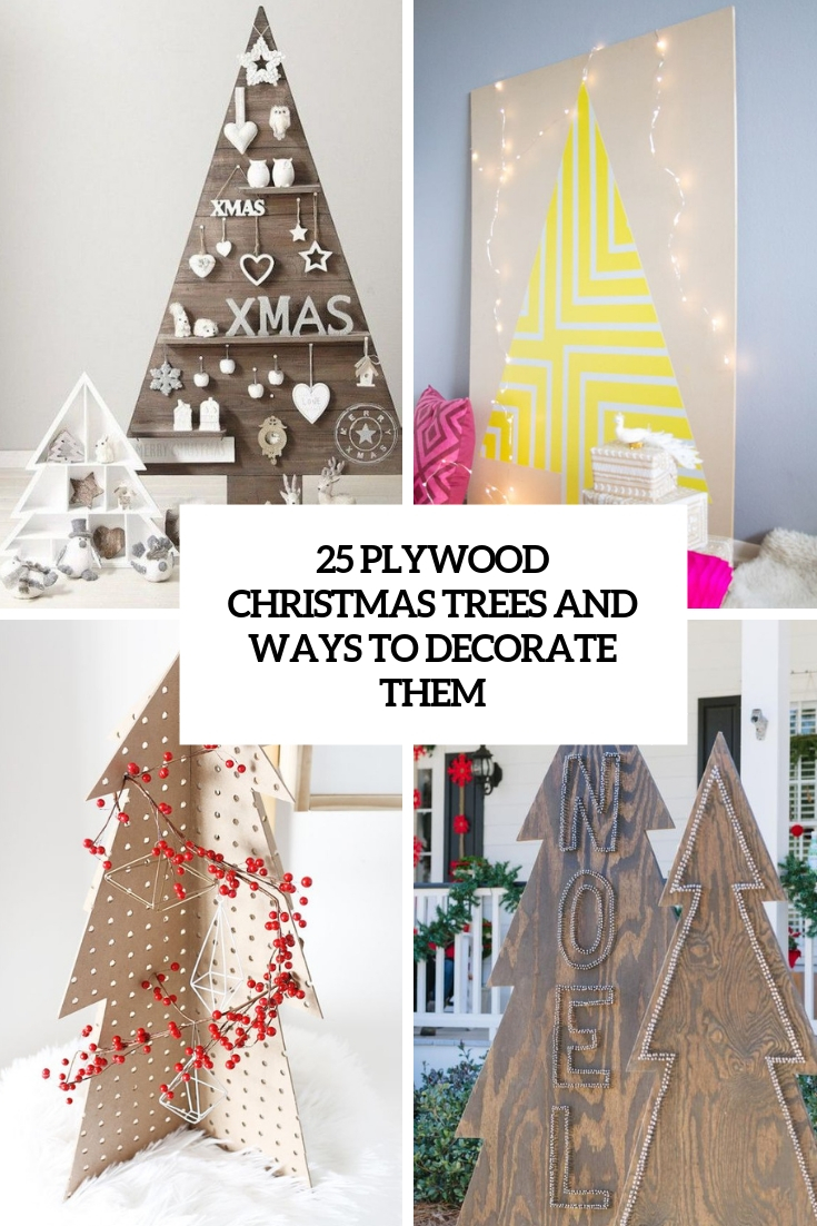 plywood christmas trees and ways to decorate them