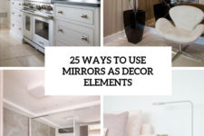 25 ways to use mirrors as decor elements cover