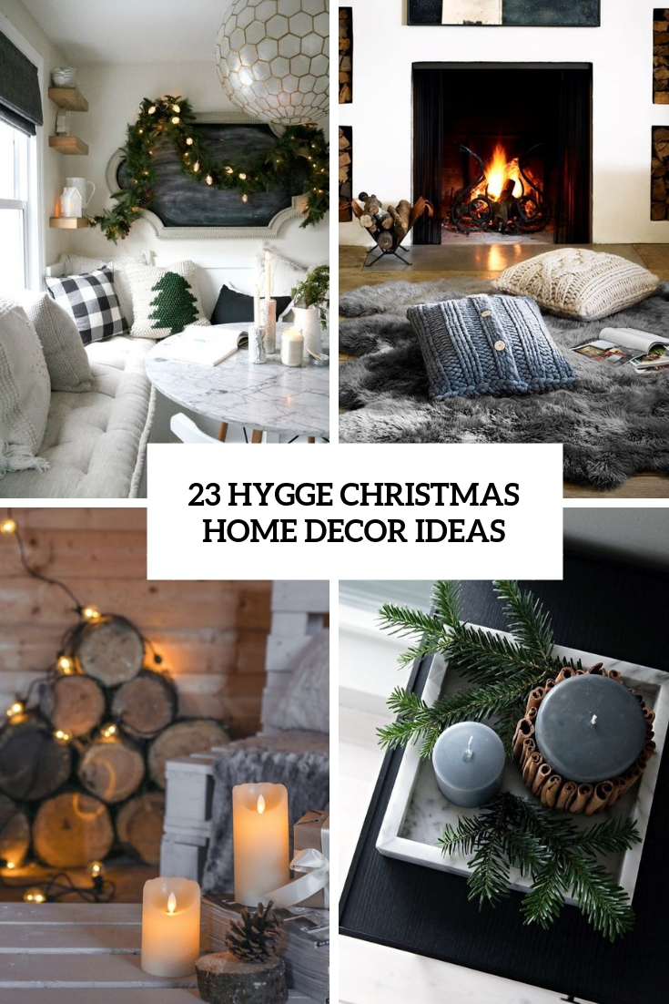 23 Hygge Christmas Home Decor Ideas