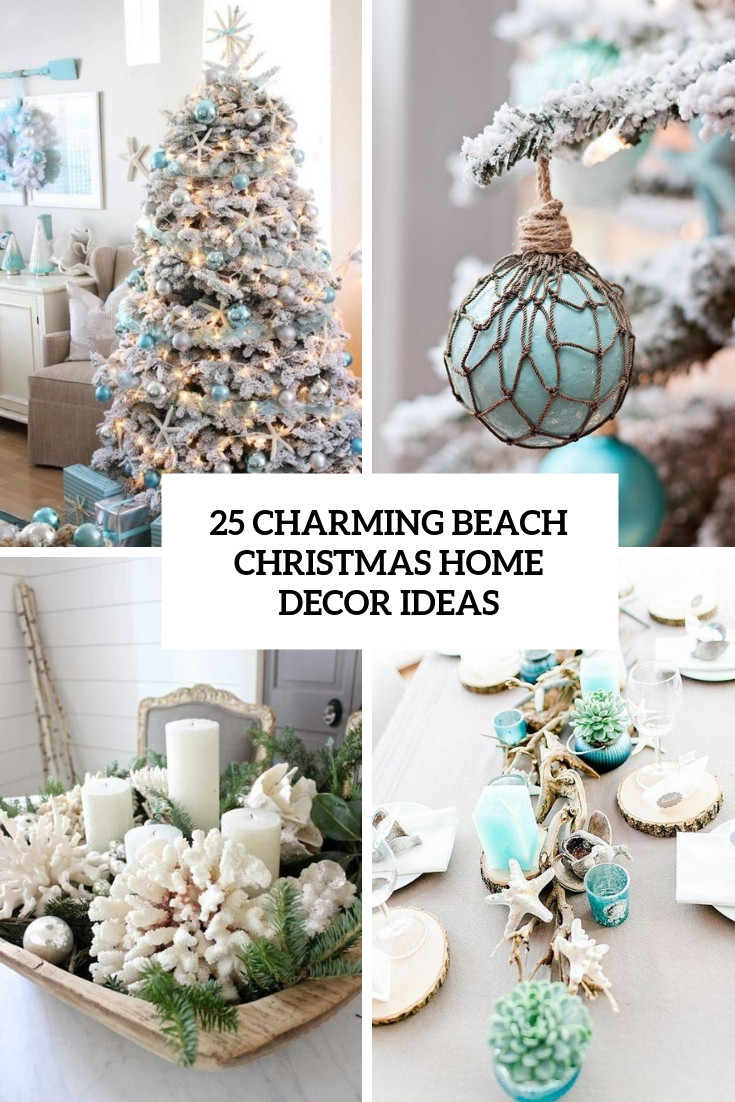 25 Charming Beach Christmas Home Decor Ideas - DigsDigs