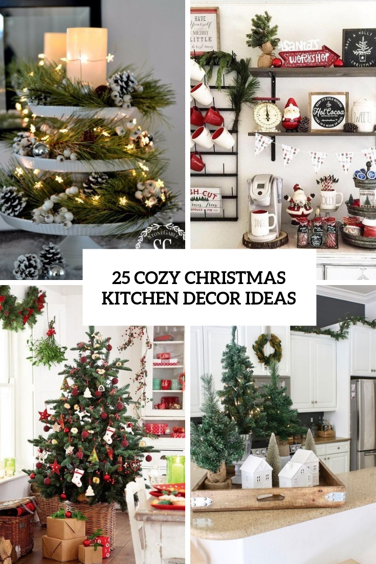25 Cozy Christmas Kitchen Decor Ideas