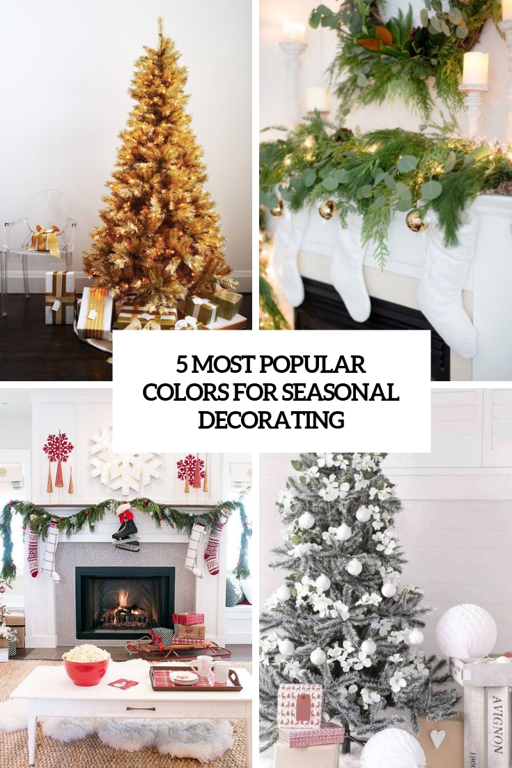 most popular colors for seasonal decorating