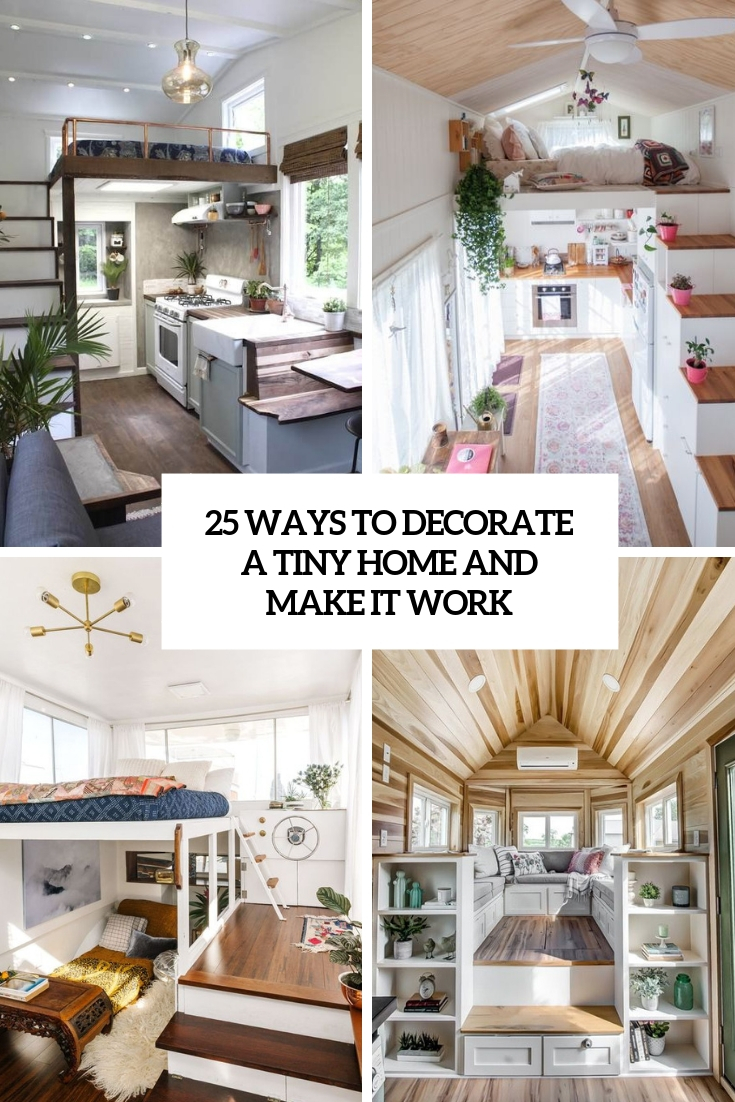 ways to decorate a tiny home and make it work