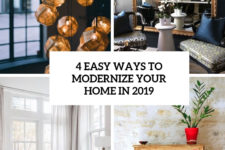4 easy ways to modernize your home in 2019 cover