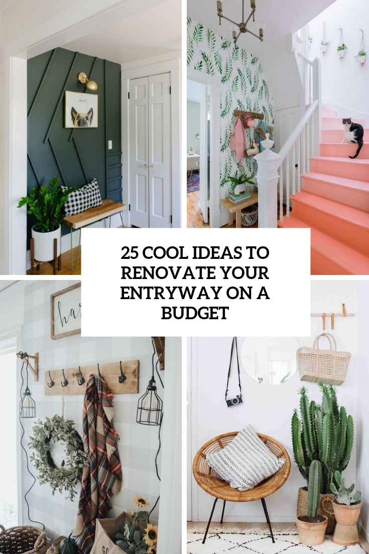 25 Cool Ideas To Renovate Your Entryway On A Budget