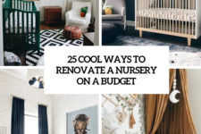 25 cool ways to renovate a nursery on a budget cover