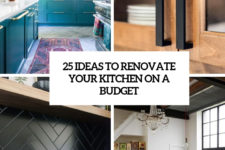 25 ideas to renovate your kitchen on a budget cover