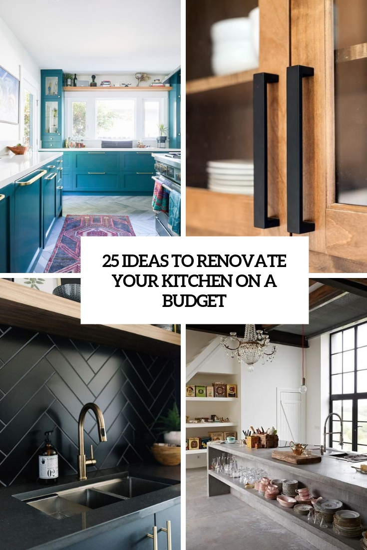 ideas to renovate your kitchen on a budget
