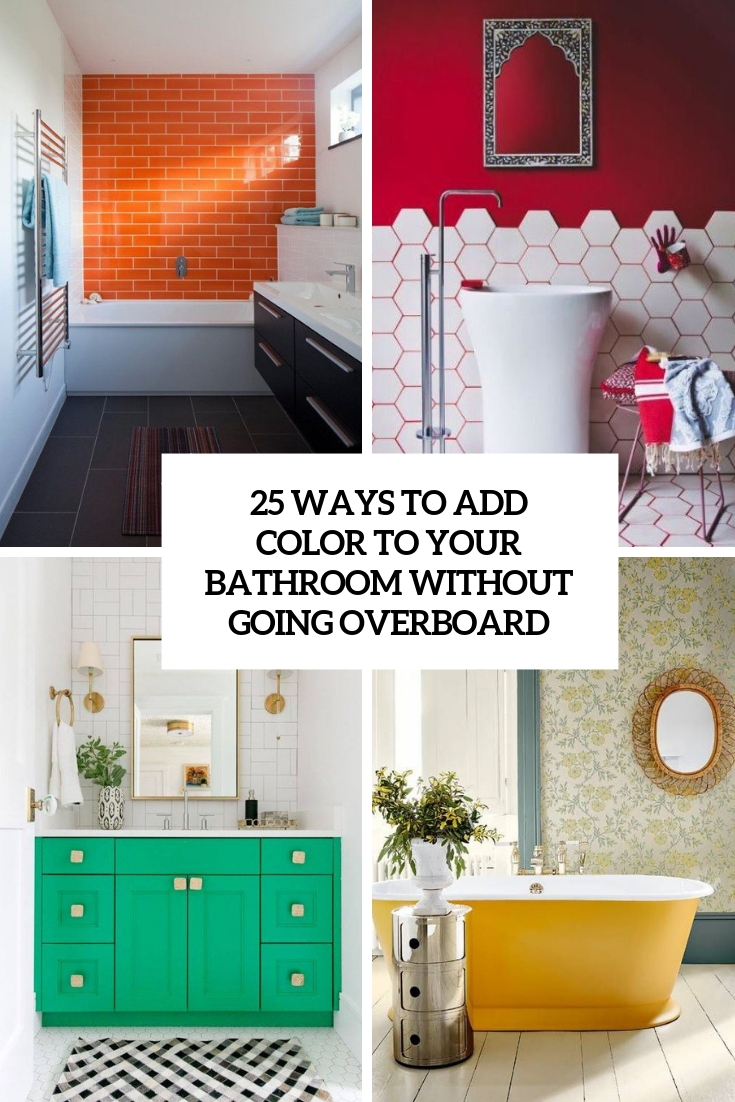 25 Ways To Add Color To Your Bathroom Without Going Overboard