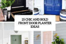 25 chic and bold front door planter ideas cover