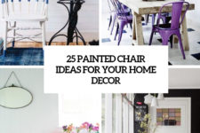 25 painted chair ideas for your home decor cover