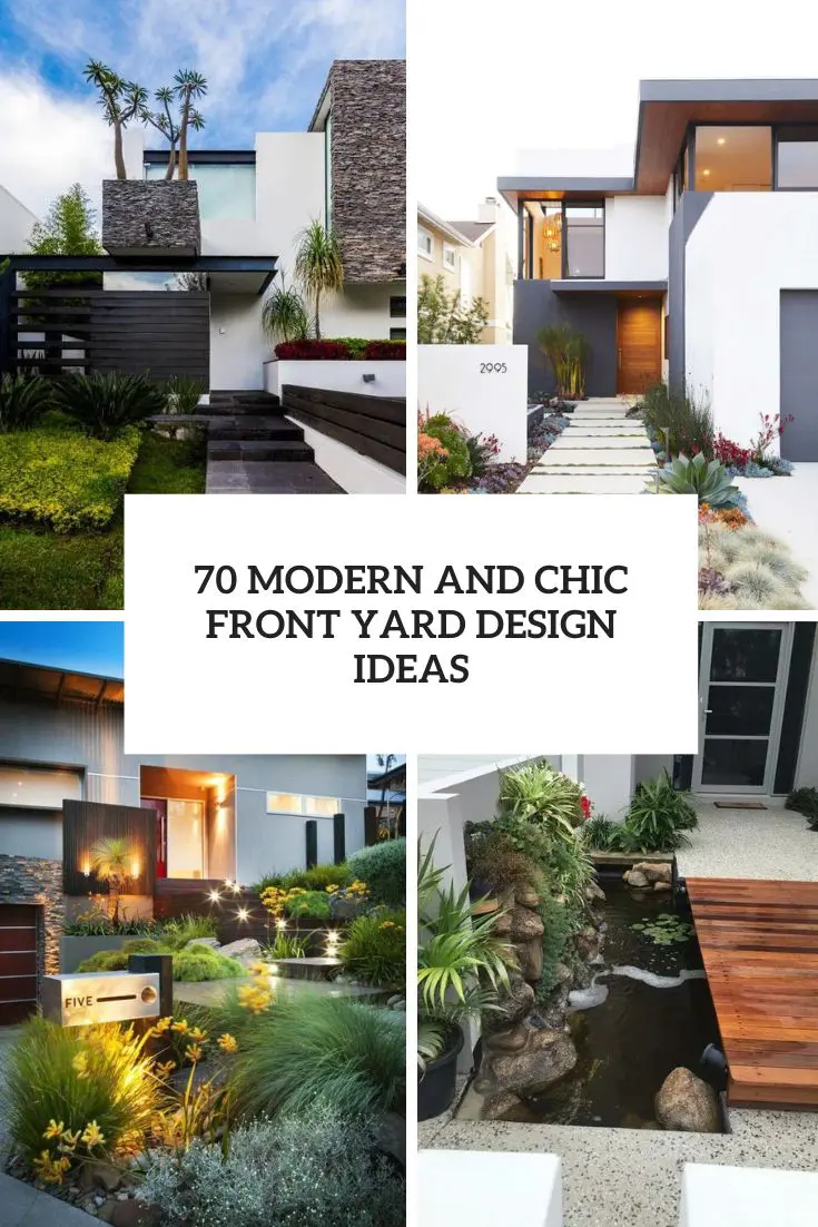 modern and chic front yard design ideas