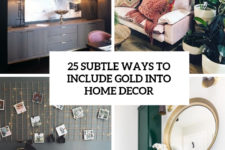 25 subtle ways to include gold into home decor cover