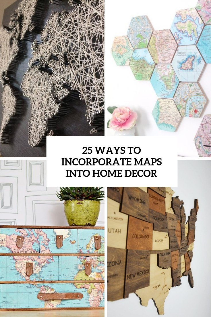 ways to incorporate maps into home decor