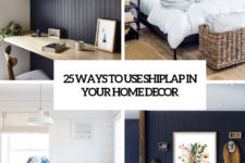 25 ways to use shiplap in your home decor cover
