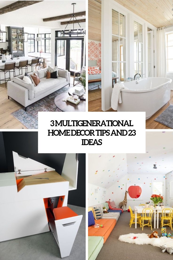 3 Multigenerational Home Decor Tips And 23 Ideas
