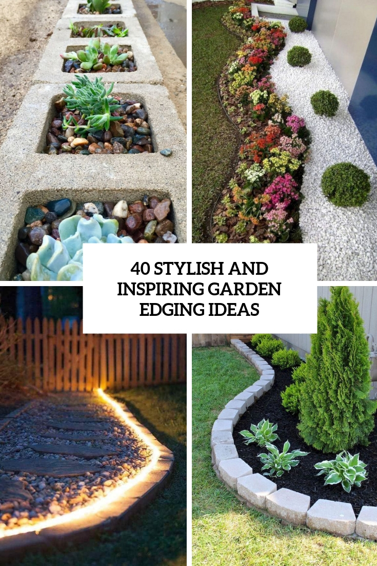 40 Stylish And Inspiring Garden Edging Ideas