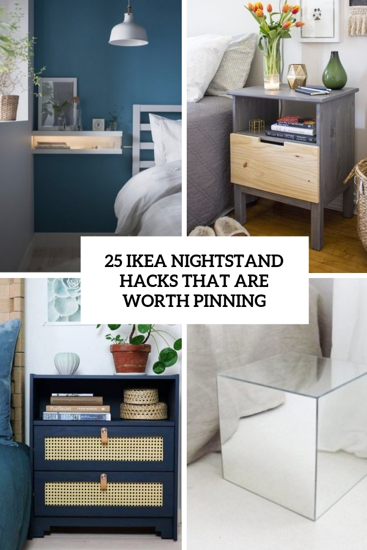 25 IKEA Nightstand Hacks That Are Worth Pinning