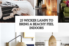 25 wicker lamps to bring a beachy feel indoors cover