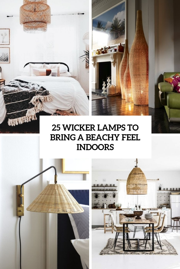 wicker lamps to bring a beachy feel indoors