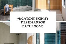 98 catchy skinny tile ideas for bathrooms cover