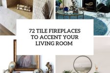 72 tile fireplaces to accent your living room cover