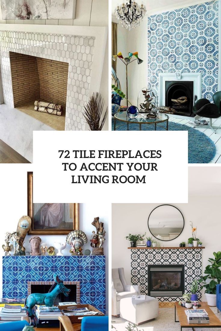 tile fireplaces to accent your living room