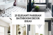 25 elegant parisian bathroom decor ideas cover