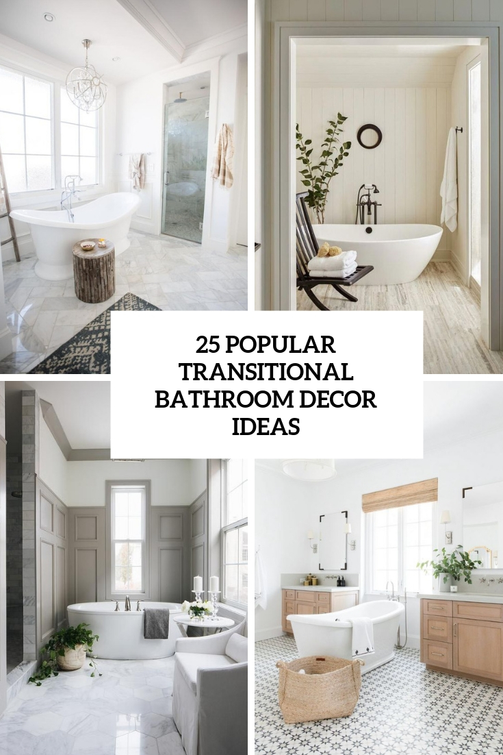 popular transitional bathroom decor ideas